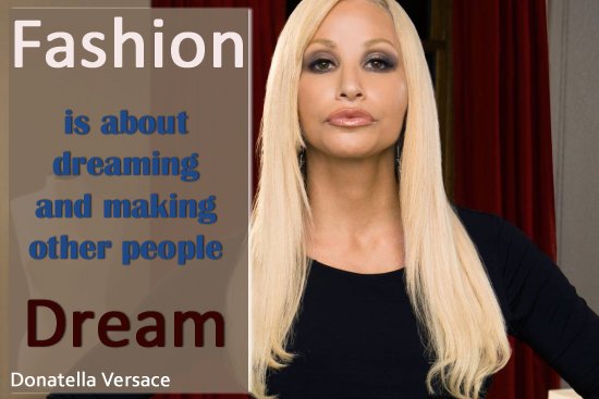 Donatella Versace Famous Quote