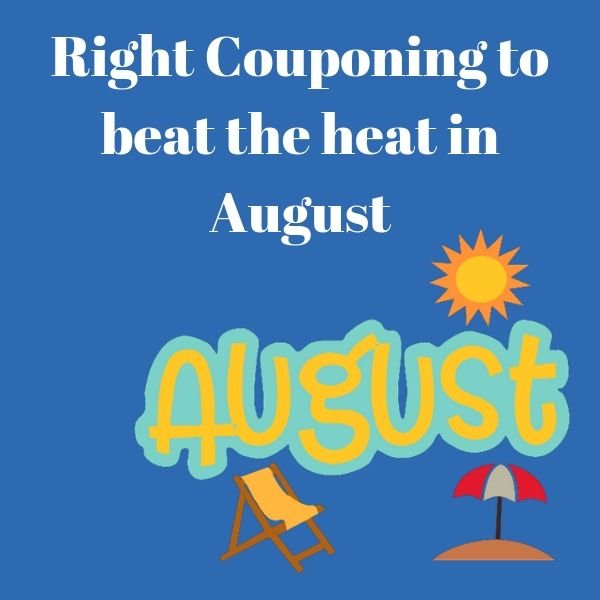 How Coupons Can Help You To Beat Your Heat In August