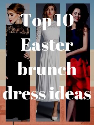 Top 10 Easter brunch dress ideas