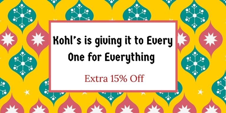 Like Extra 15% Off? Kohl’s is giving it to Every One for Everything