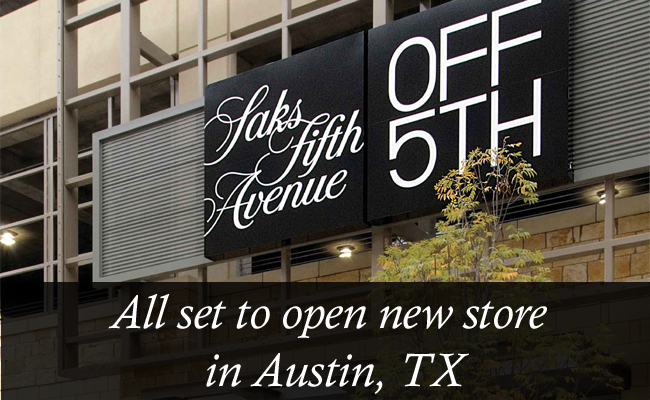 All Set to Open- Saks Fifth Avenue OFF 5th’ Next in Austin, TX