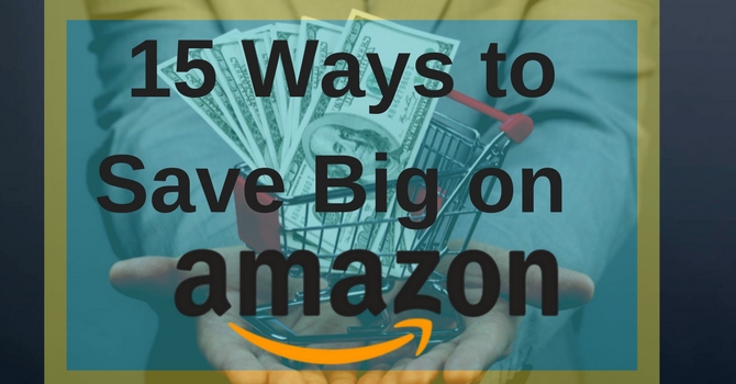 15 Unspoken Hacks to Save Really Big at Amazon.com