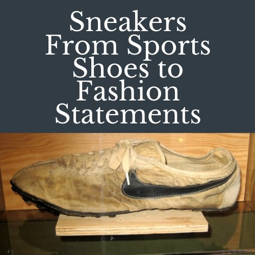 Amazing History Of Sneakers