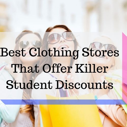 Top Clothing Stores Offering Student Discounts in 2023