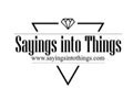 Sayings Into Things Discount Code